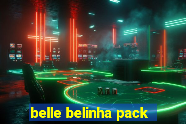 belle belinha pack